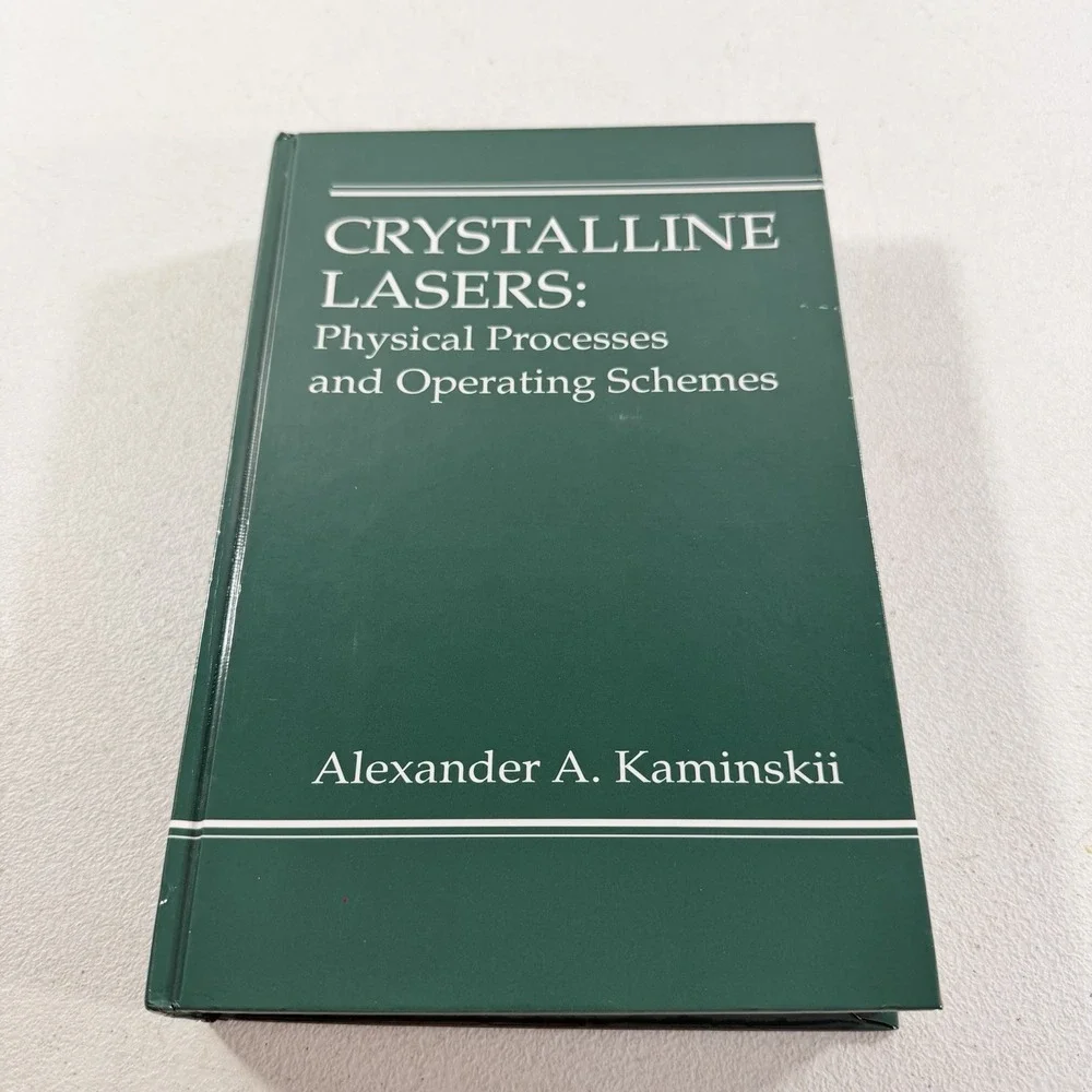 Crystalline Lasers: Physical Processes and Operating Schemes, Kaminskii 1996‎